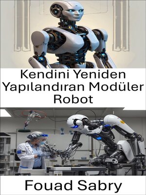 cover image of Kendini Yeniden Yapılandıran Modüler Robot